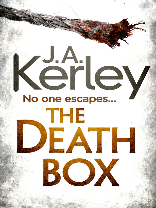 Title details for The Death Box (Carson Ryder, Book 10) by J. A. Kerley - Wait list